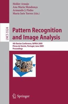Paperback Pattern Recognition and Image Analysis: 4th Iberian Conference, Ibpria 2009 Póvoa de Varzim, Portugal, June 10-12, 2009 Proceedings Book