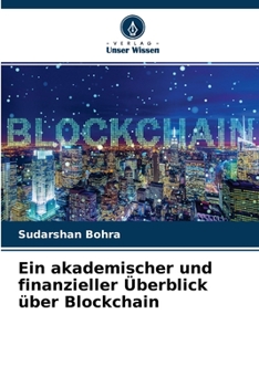 Paperback Ein akademischer und finanzieller Überblick über Blockchain [German] Book