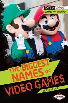 The Biggest Names of Video Games - Book  of the Games and Gamers