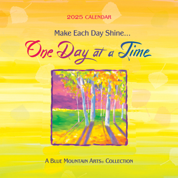 Calendar Make Each Day Shine... One Day at a Time Book