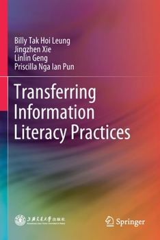 Paperback Transferring Information Literacy Practices Book