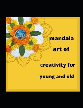 Paperback mandala art of creativity for young and old: mandala coloring book for kids; best seller Book