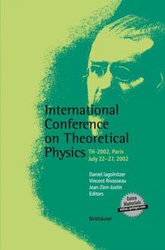 Hardcover International Conference on Theoretical Physics: Th-2002, Paris, July 22-27, 2002 [With CDROM] Book