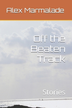 Paperback Off the Beaten Track: Stories Book