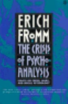 Paperback The Crisis of Psycho-Analysis: Essays on Freud, Marx, and Social Psychology Book