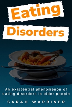 Paperback An existential phenomenon of eating disorders in older people Book
