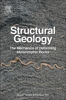 Hardcover Structural Geology: The Mechanics of Deforming Metamorphic Rocks Book