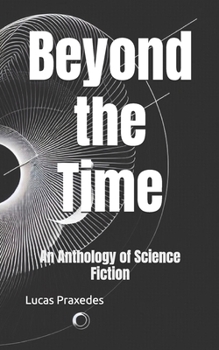 Paperback Beyond the Time: An Anthology of Science Fiction Book