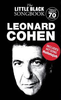 Leonard Cohen - The Little Black Songbook: Chords/Lyrics