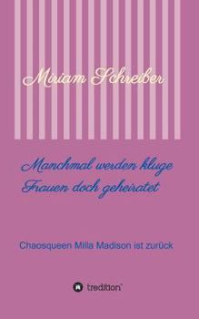 Paperback Manchmal werden kluge Frauen doch geheiratet [German] Book
