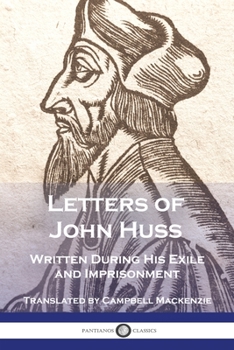 Paperback Letters of John Huss Written During His Exile and Imprisonment Book