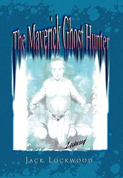 Paperback The Maverick Ghost Hunter Book