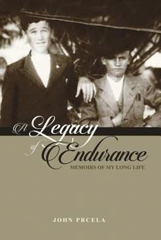 Paperback A Legacy of Endurance: Memoirs of My Long Life Book