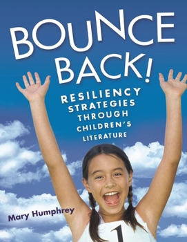 Paperback Bounce Back! Resiliency Strategies Through Children's Literature Book