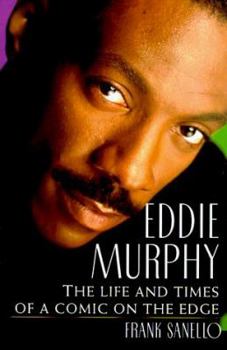 Hardcover Eddie Murphy: The Life and Times of a Comic on the Edge Book