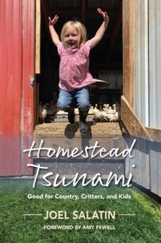 Paperback Homestead Tsunami: Good for Country, Critters, and Kids Book