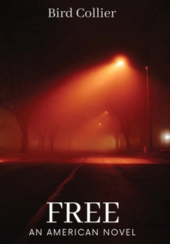 Hardcover Free: An American Novel Book