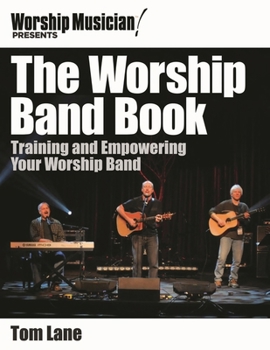 Paperback Worship Band Book: Training and Empowering Your Worship Band Book