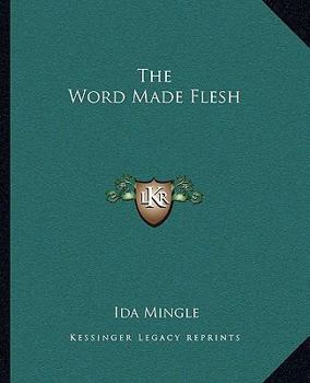 Paperback The Word Made Flesh Book