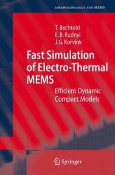 Hardcover Fast Simulation of Electro-Thermal Mems: Efficient Dynamic Compact Models Book