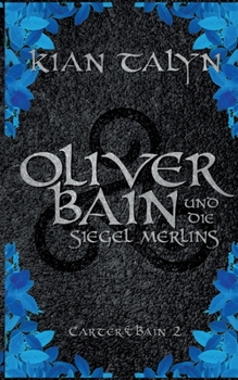 Paperback Oliver Bain und die Siegel Merlins [German] Book