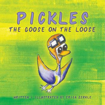 Paperback Pickles: The Goose on the Loose Book