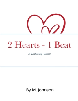 Paperback 2 Hearts - 1 Beat: The relationship Journal Book