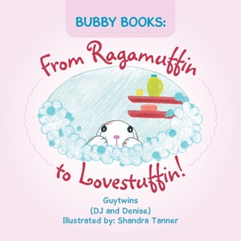 Paperback Bubby Books: from Ragamuffin to Lovestuffin! Book