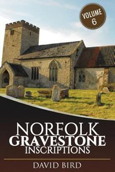 Paperback Norfolk Gravestone Inscriptions: Vol 6 Book