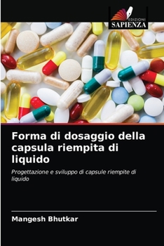 Paperback Forma di dosaggio della capsula riempita di liquido [Italian] Book