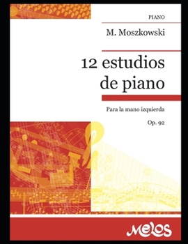 Paperback 12 Doce estudios de piano: Para la mano izquierda Op. 92 [Spanish] Book