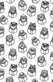 Lined Notebook A5 Size 110 Pages: Funny Ruled Journal. Cute Black White Fun Cute Owls With Books 06A Unique Student Teacher Blank Scrapbook/ Composition/ Planner Great For Home School Office Writing