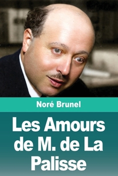 Paperback Les Amours de M. de La Palisse [French] Book