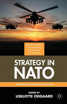 Paperback Strategy in NATO: Preparing for an Imperfect World Book