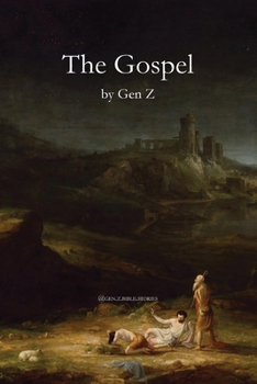 Paperback The Gospel by Gen Z Book