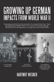 Paperback Growing up German: Impacts from World War Ii Book
