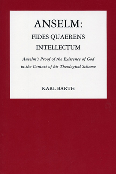 Anselm: Fides Quaerens Intellectum