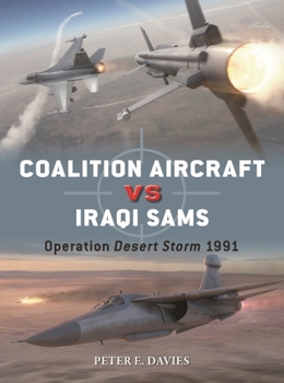 Paperback Coalition Aircraft Vs Iraqi Sams: Operation Desert Storm 1991 Book