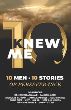 Paperback KNew Me: 10 Men 10 Stories of Perseverance Book