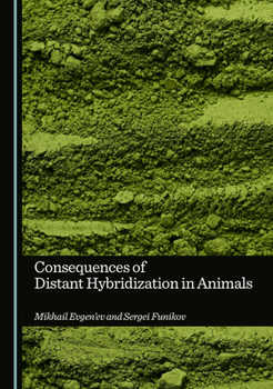 Hardcover Consequences of Distant Hybridization in Animals Book