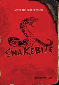 Snakebite - Book  of the After the Dust Settled
