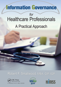 Paperback Information Governance for Healthcare Professionals: A Practical Approach Book