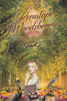 Paperback Penalope Woodsberry: Part 2 Book
