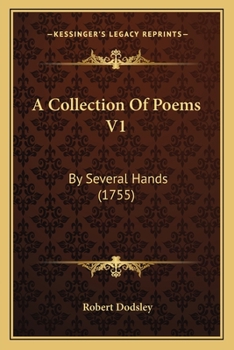 Paperback A Collection Of Poems V1: By Several Hands (1755) Book