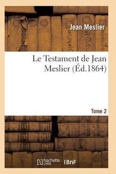 Paperback Le Testament de Jean Meslier. Tome 2 [French] Book