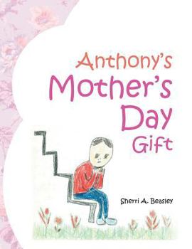 Paperback Anthony's Mother's Day Gift Book