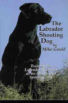 Paperback The Labrador Shooting Dog Book