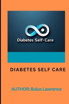 Paperback Diabetes Self Care: Diabetes Self care Book