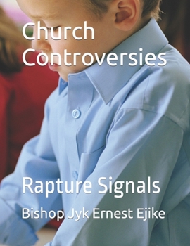 Paperback Church Controversies: Rapture Signals Book