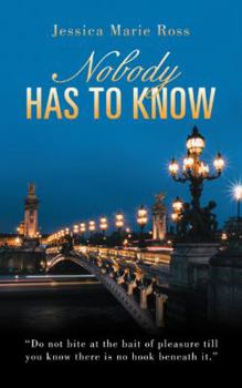 Paperback Nobody Has to Know Book